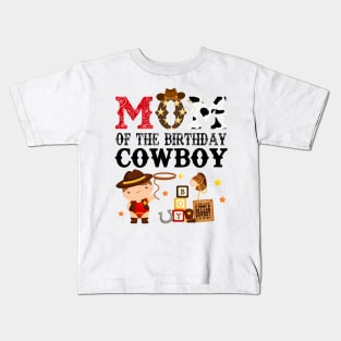 Mom of The Birthday Cowboy 1st First Birthday Cowboy Western Rodeo Party Kids T-Shirt